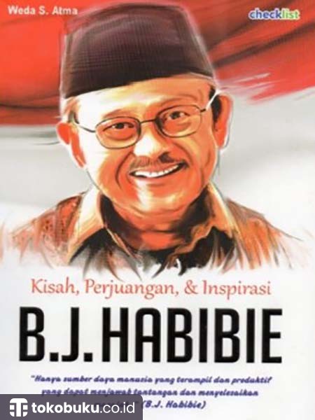 B.J. Habibie : Kisah