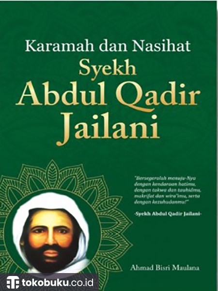 Syekh Abdul Qadir Jailani: Karamah & Nasihat