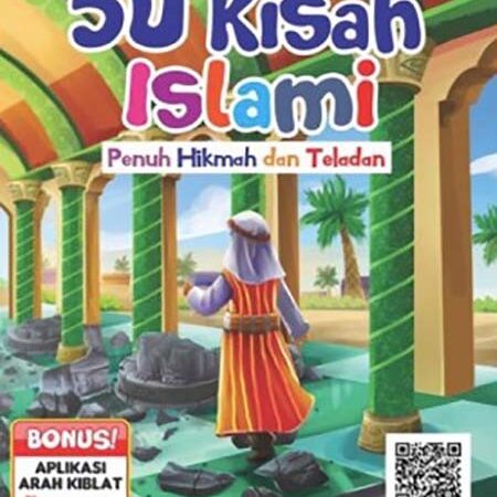 50 Kisah Islami Penuh Hikmah Dan Teladan