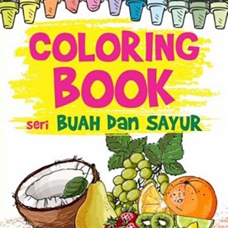 Seri Buah Dan Sayur: Coloring Book