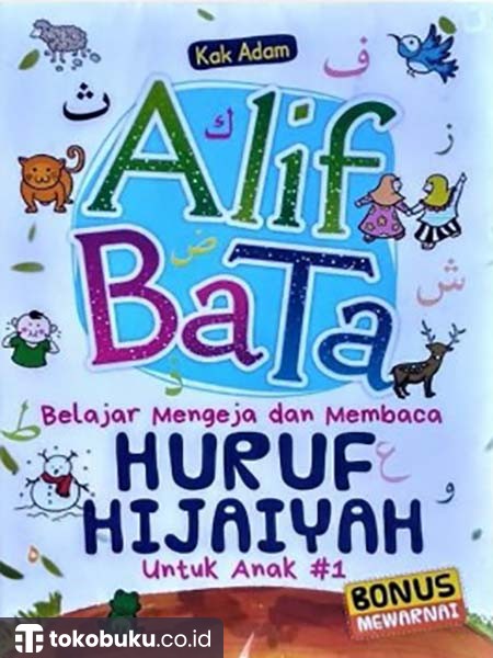 Alif-Ba-Ta Belajar Mengeja Dan Membaca Huruf Hijaiyah