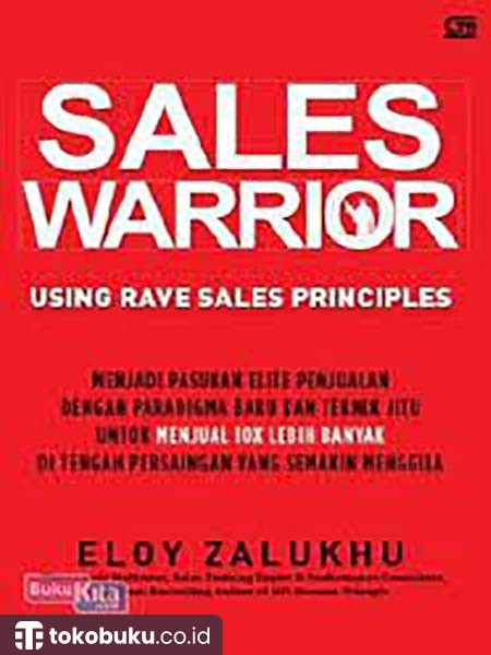Sales Warrior Using Rave Sales Principles (Sc)