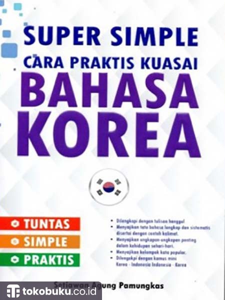 Bahasa Korea: Super Simple Cara Praktis Kuasai