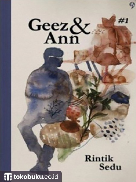 Geez & Ann #1 Rintik Sedu