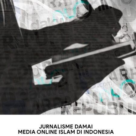 Jurnalisme Damai Media Online Islam di Indonesia