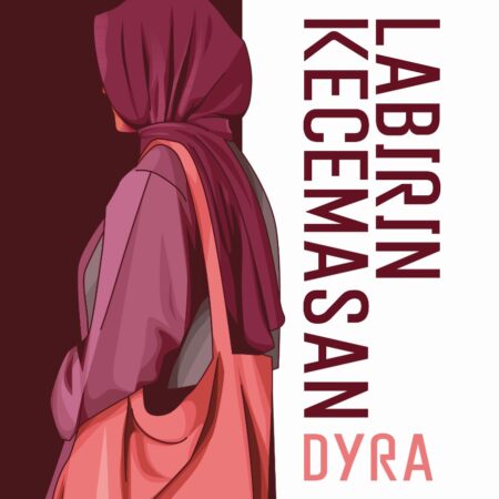 Labirin Kecemasan: Dyra