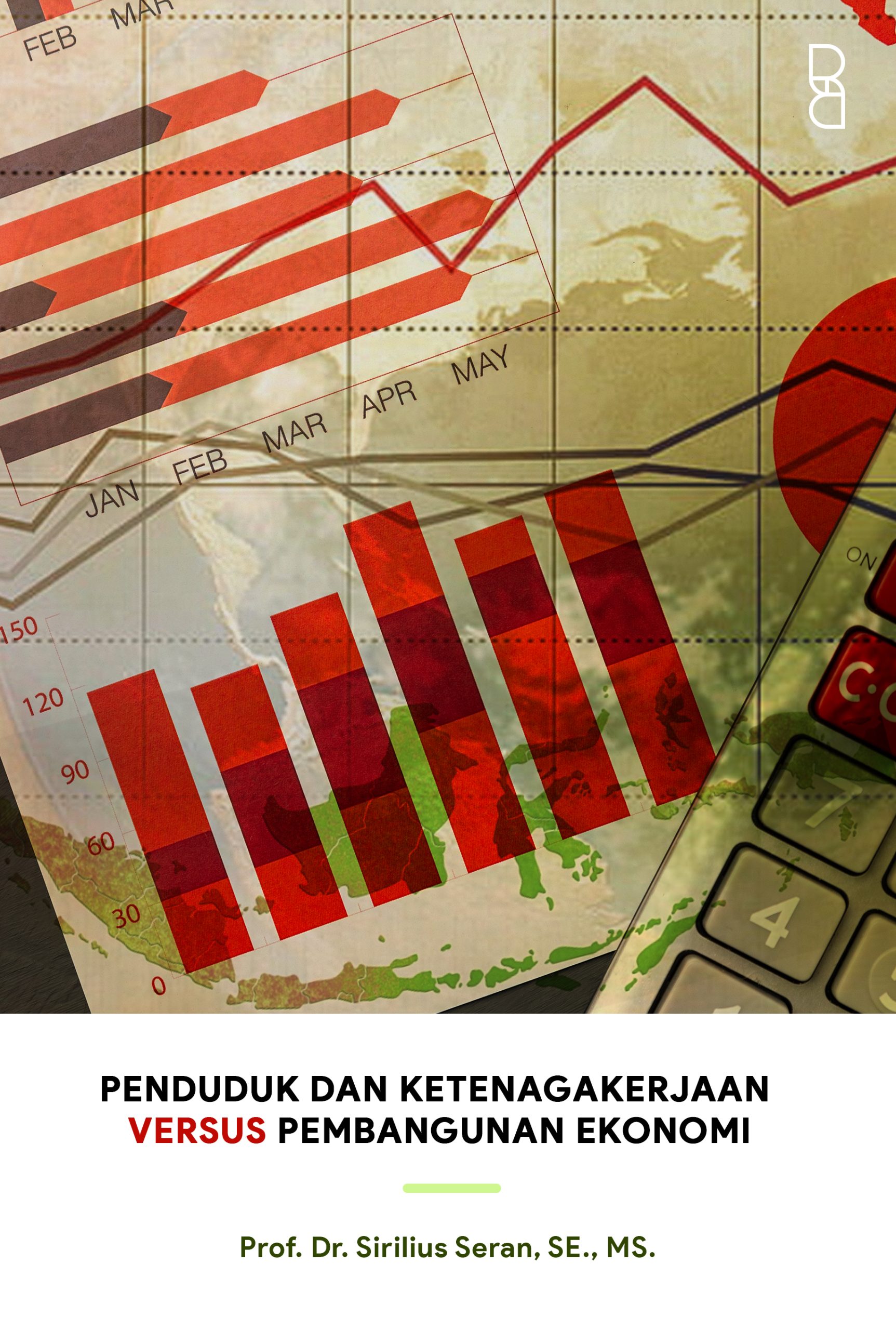 Penduduk dan Ketenagakerjaan Versus Pembangunan Ekonomi