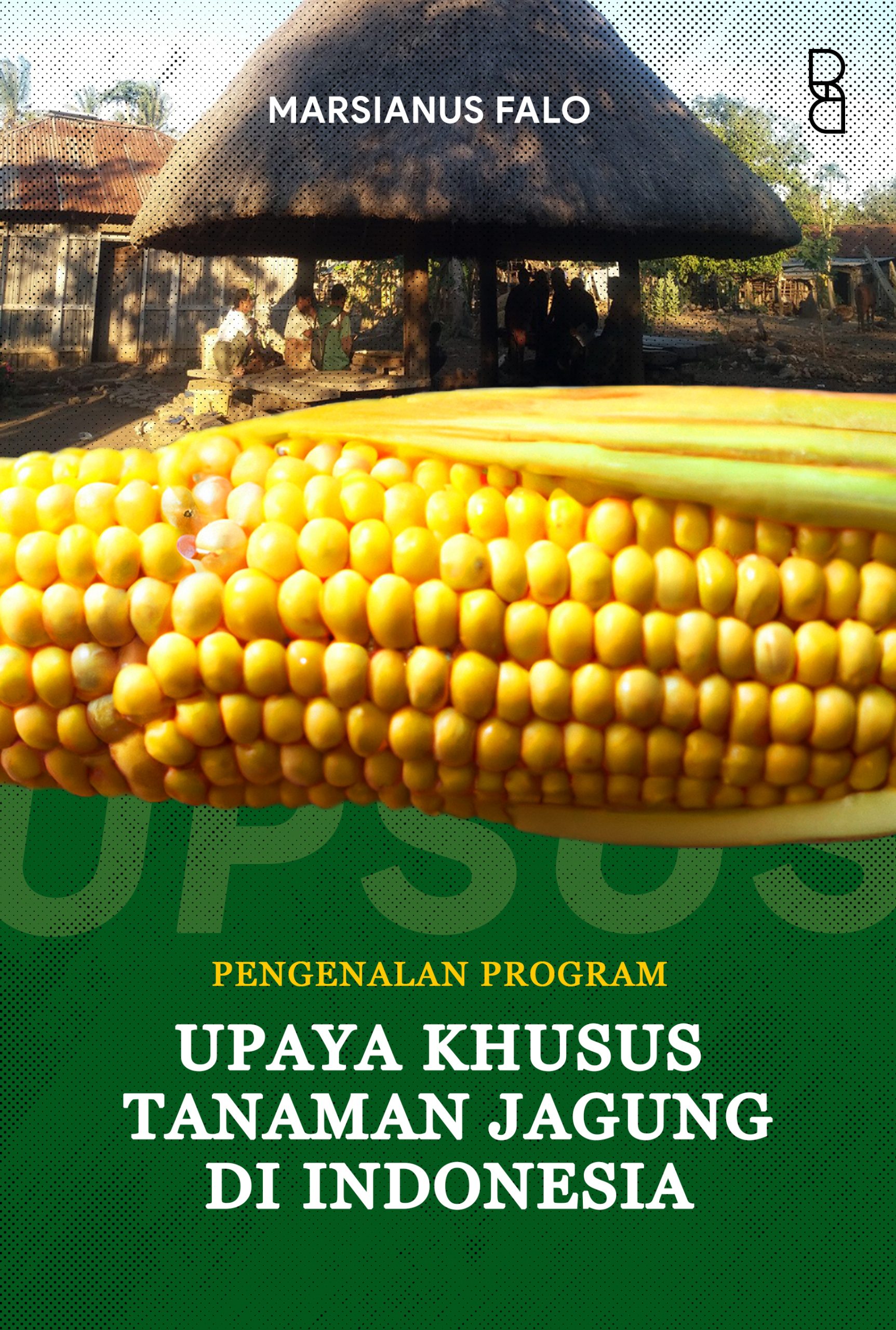 Pengenalan Program Upaya Khusus Tanaman Jagung di Indonesia
