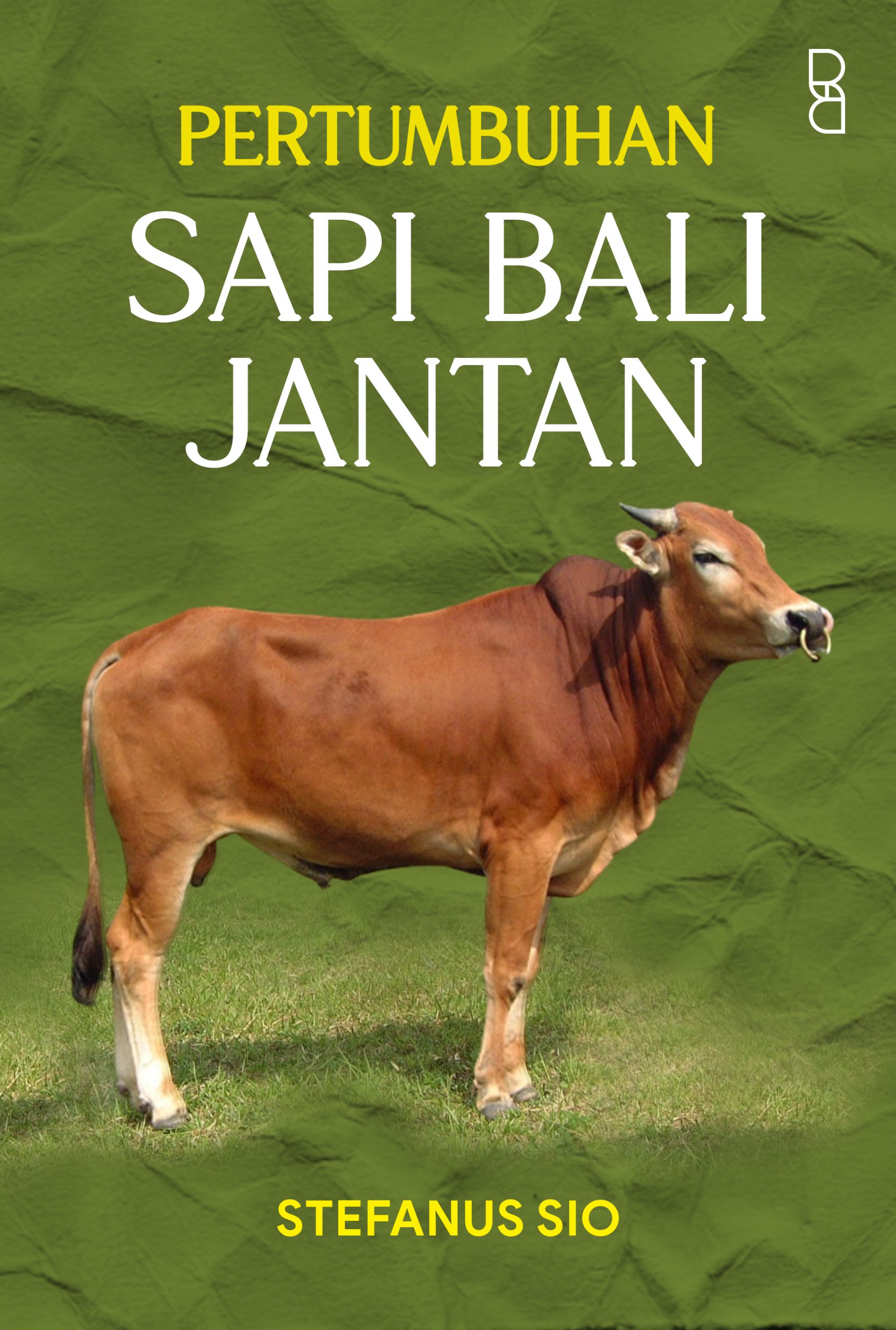 Pertumbuhan Sapi Bali Jantan