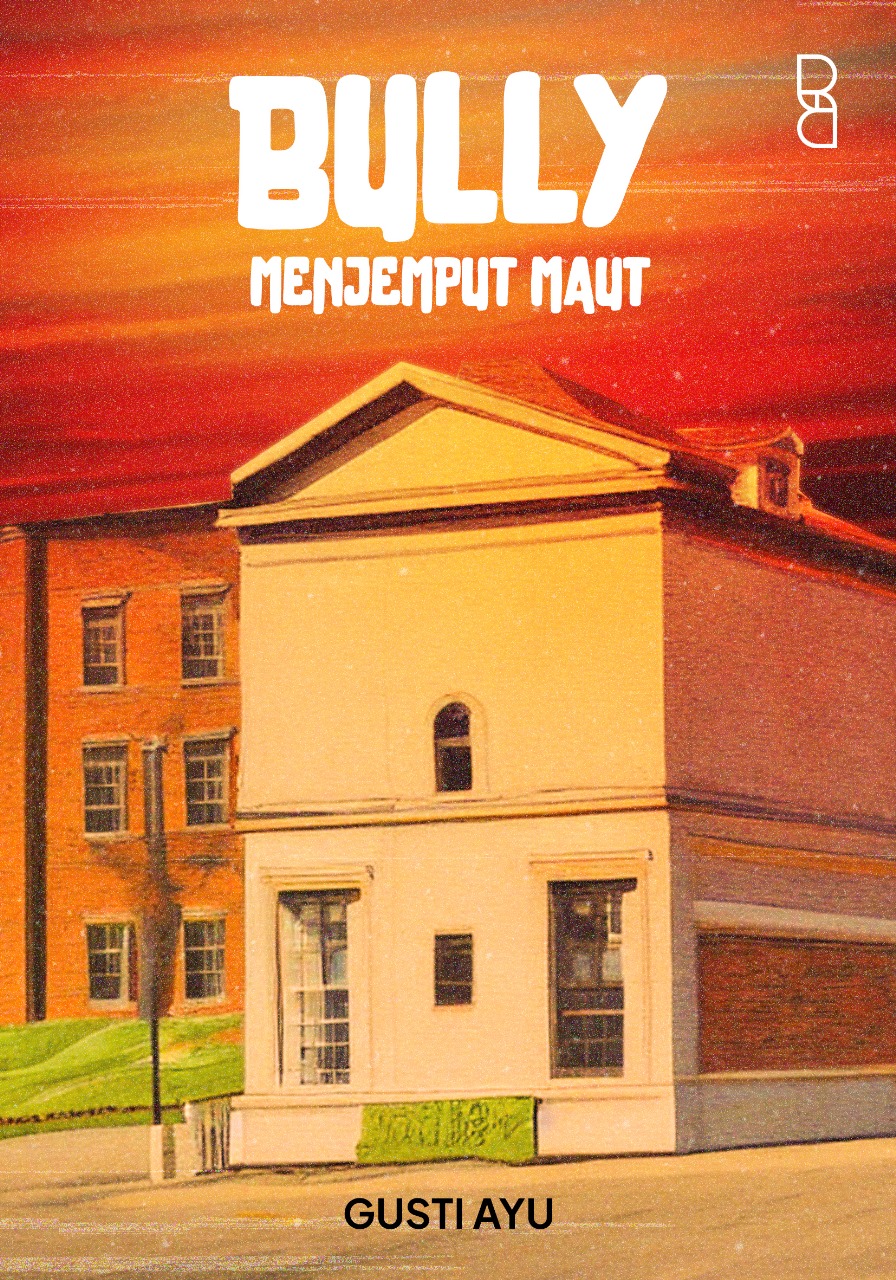Bully Menjemput Maut