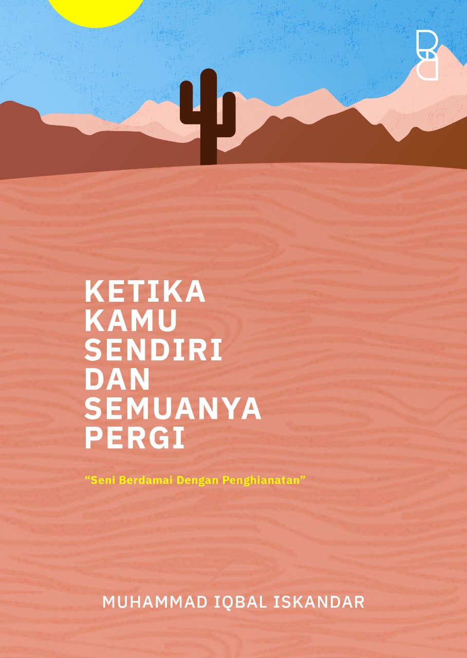 Ketika Kamu Sendiri dan Semuanya Pergi