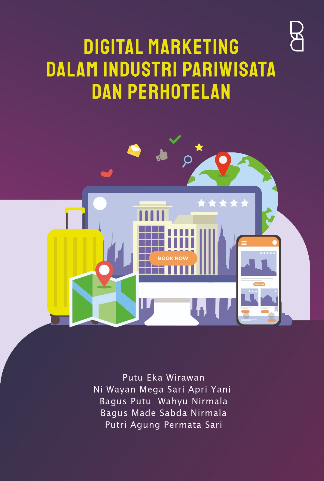Digital Marketing dalam Industri Pariwisata dan Perhotelan