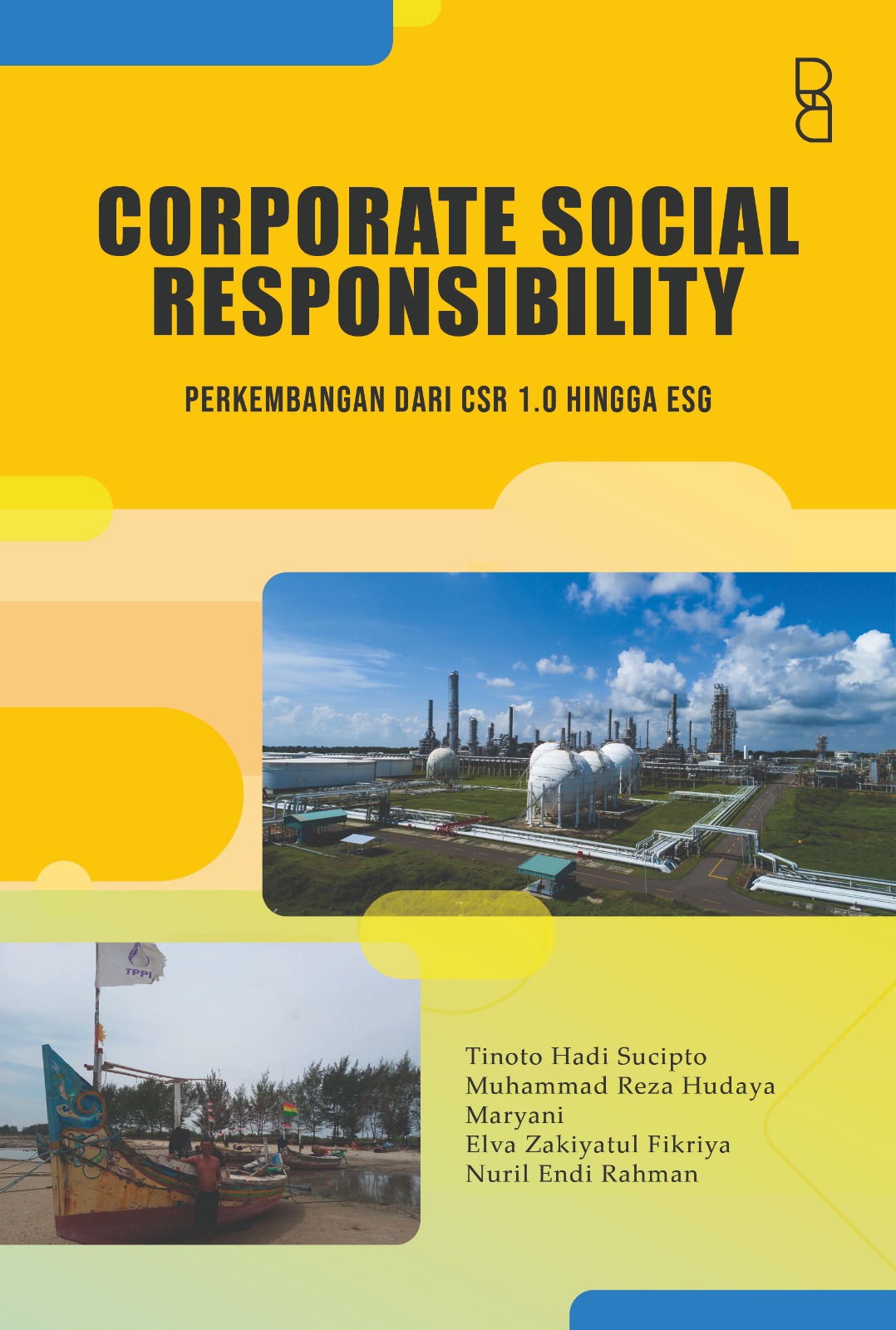 CORPORATE SOCIAL RESPONSIBILITY: Perkembangan dari CSR 1.0 Hingga ESG
