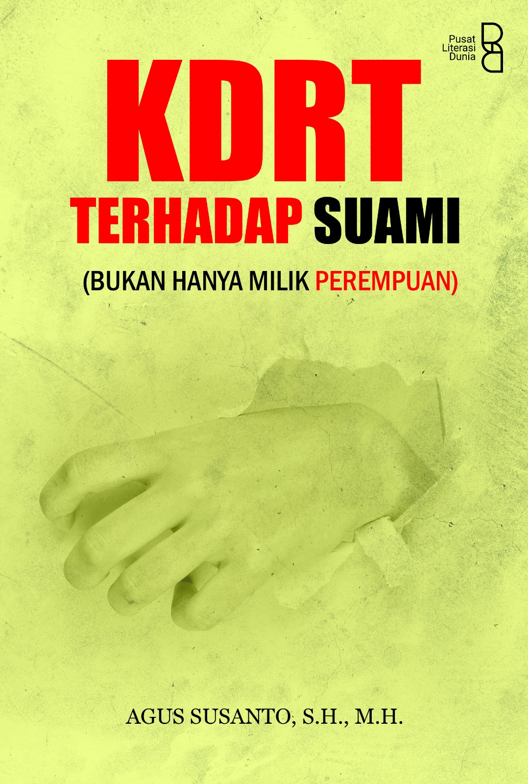 KDRT Terhadap Suami: Bukan Hanya Milik Perempuan