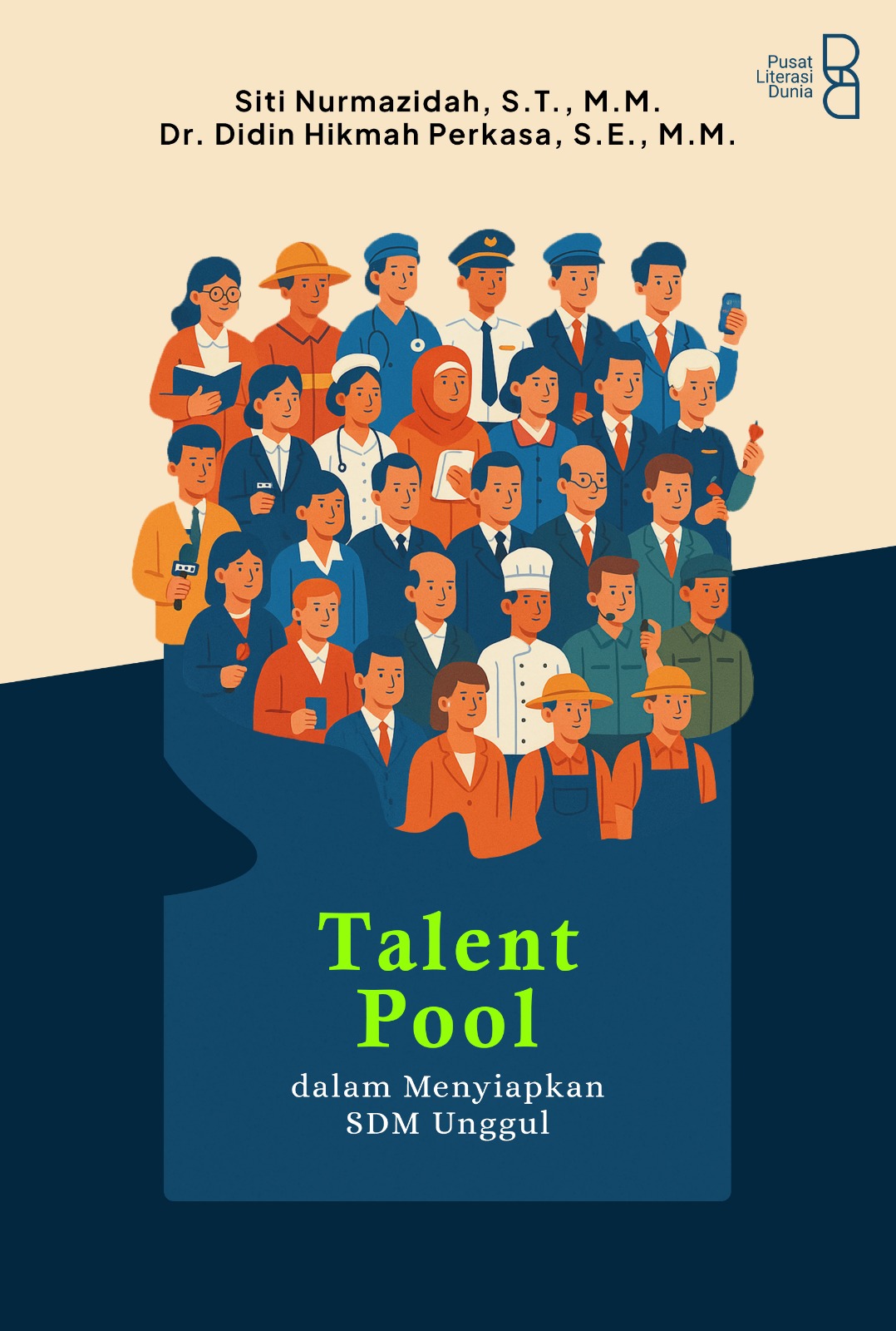 Talent Pool Dalam Menyiapkan SDM Unggul