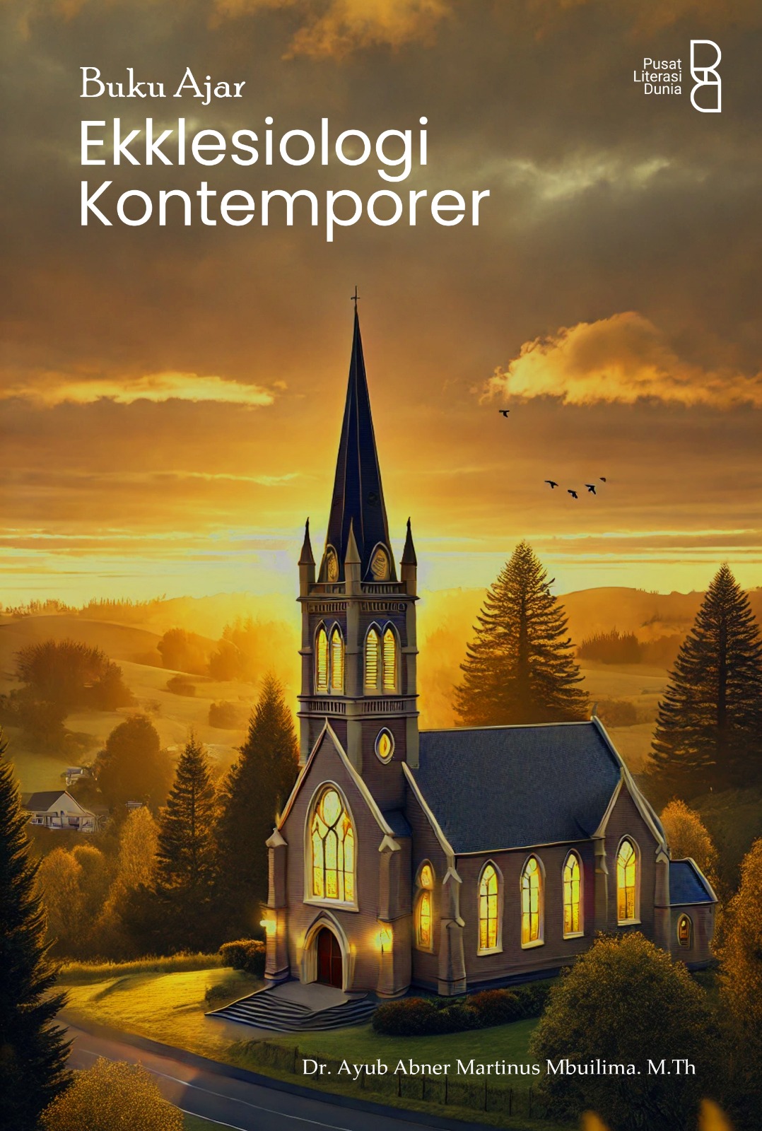 Ekklesiologi Kontemporer : Buku Ajar