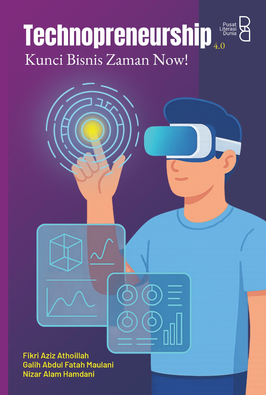 Technopreneurship 4.0 : kunci bisnis zaman now!