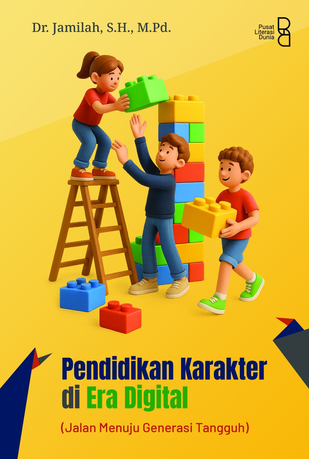 Pendidikan karakter di era digital : jalan menuju generasi tangguh