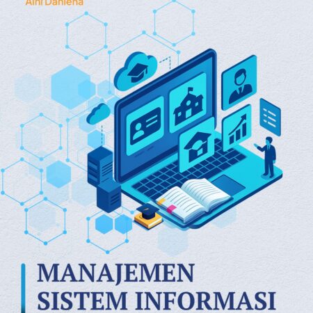 Manajemen Sistem Informasi Pendidikan: Landasan, Evolusi, dan Praktik Tata Kelola Digital