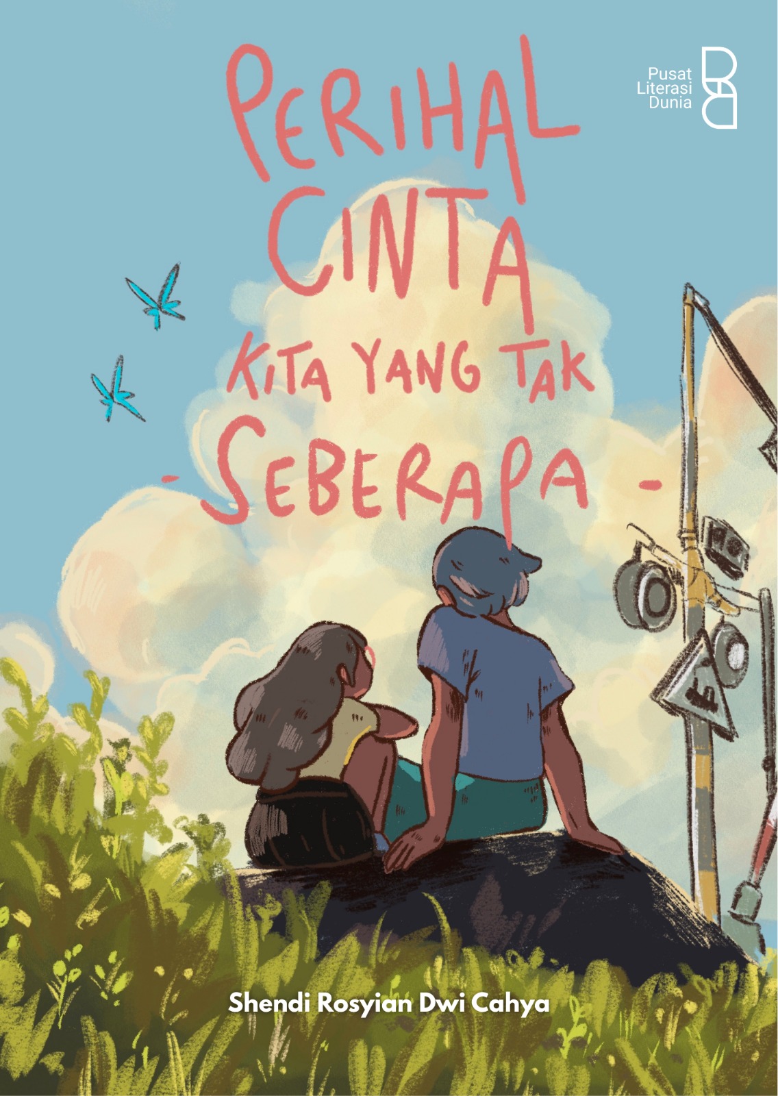 Perihal cinta kita yang tak seberapa