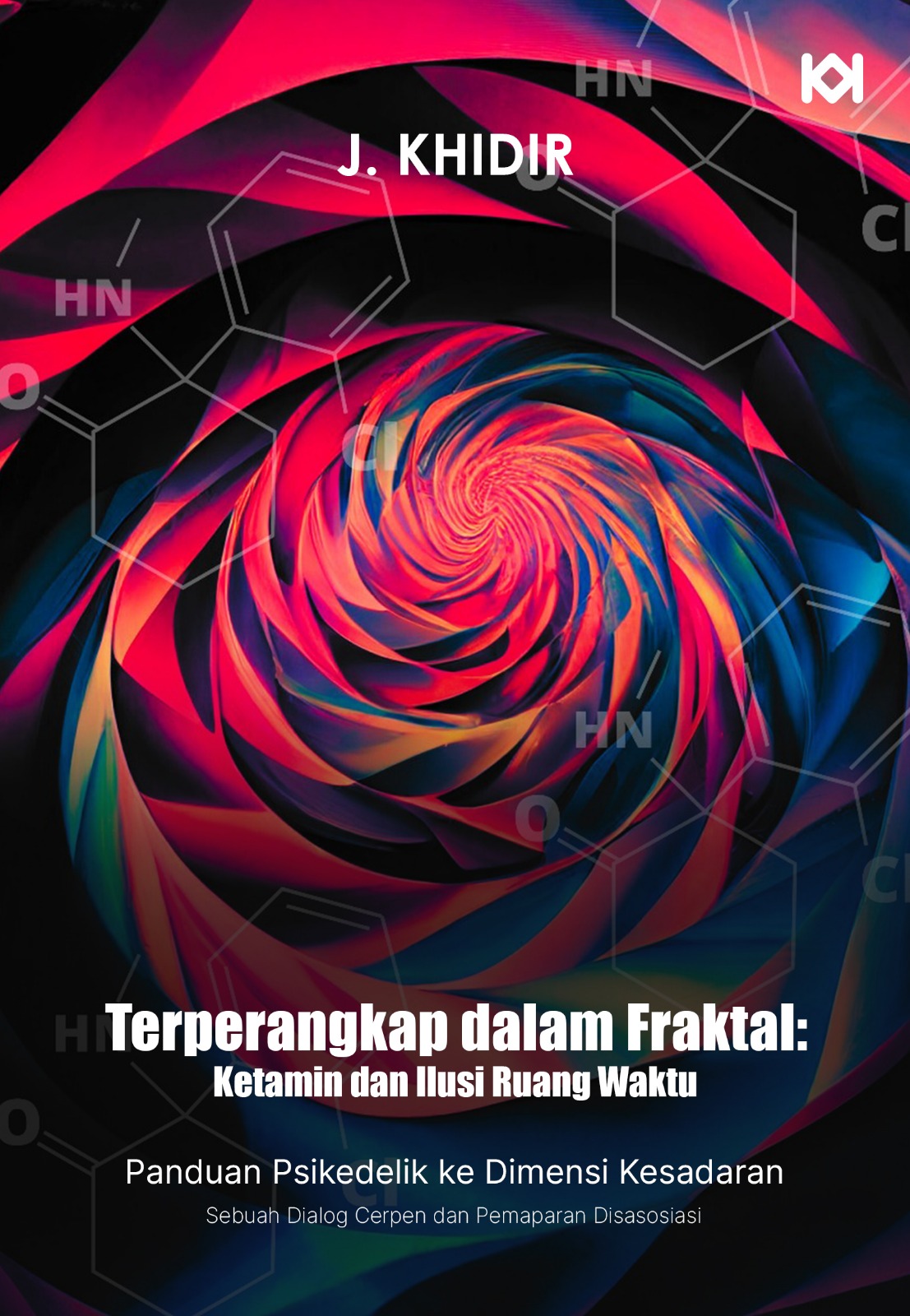 Terperangkap dalam fraktal : ketamin dan ilusi ruang waktu