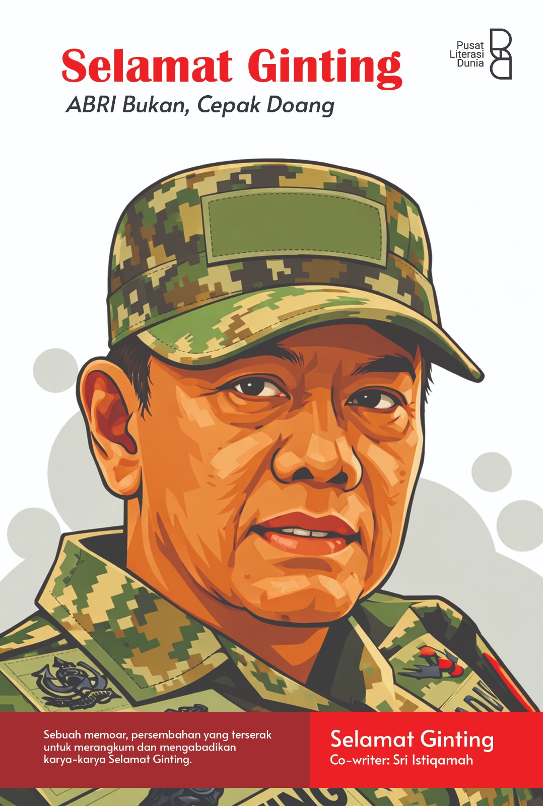 Selamat Ginting : ABRI bukan, cepak doang