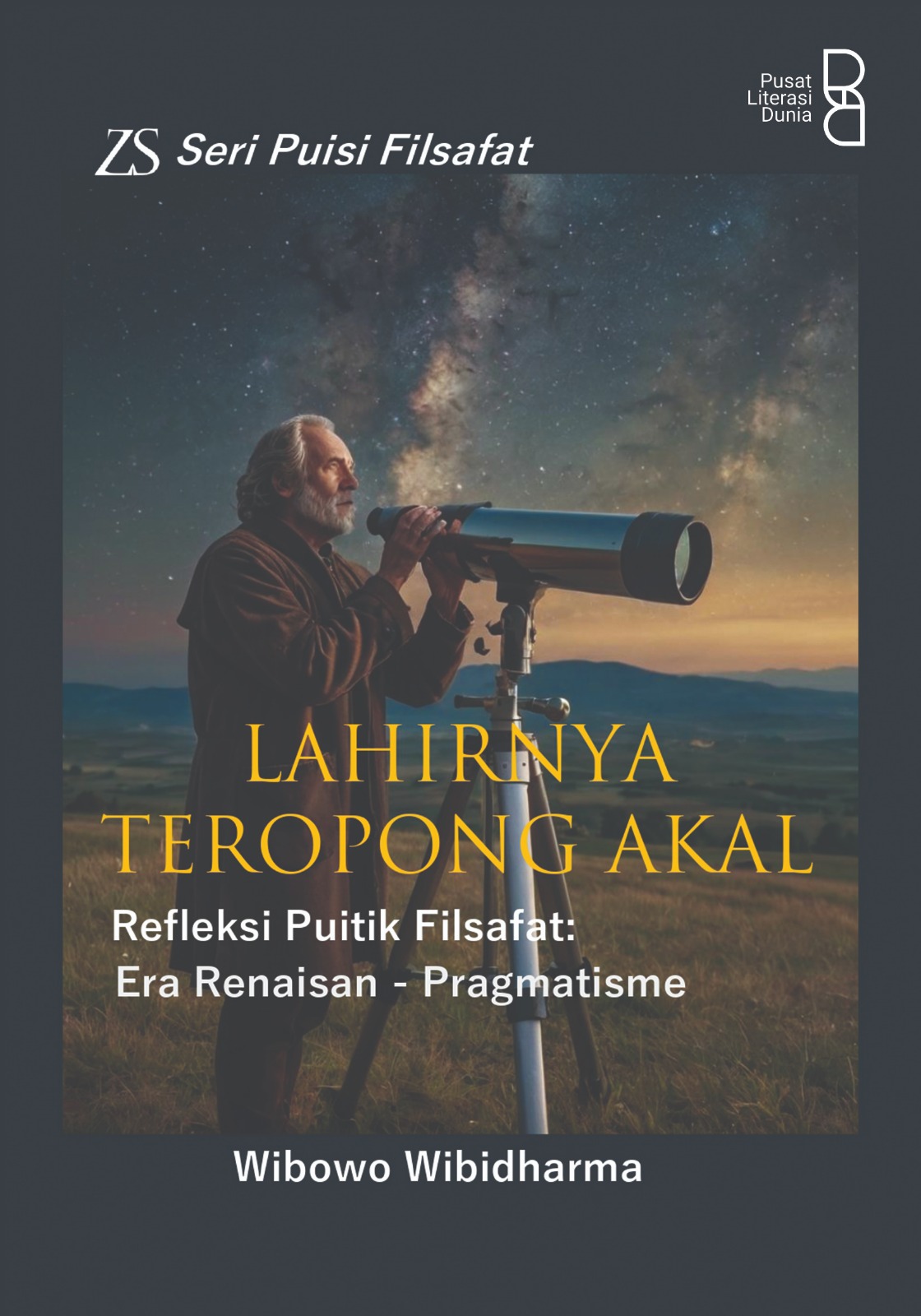 Lahirnya Teropong Akal: Refleksi Puitik Filsafat Era Renaisan - Pragmatisme