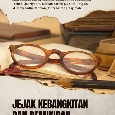 Jejak Kebangkitan dan Pemikiran Tokoh Islam Modern