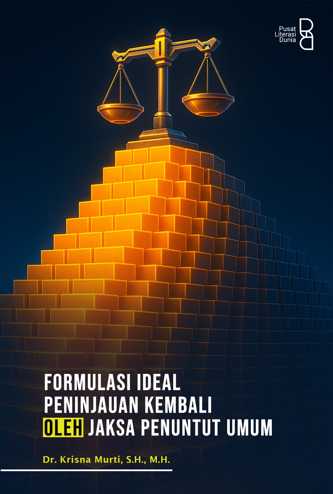 Formulasi Ideal Peninjauan Kembali oleh Jasa Penuntut Umum