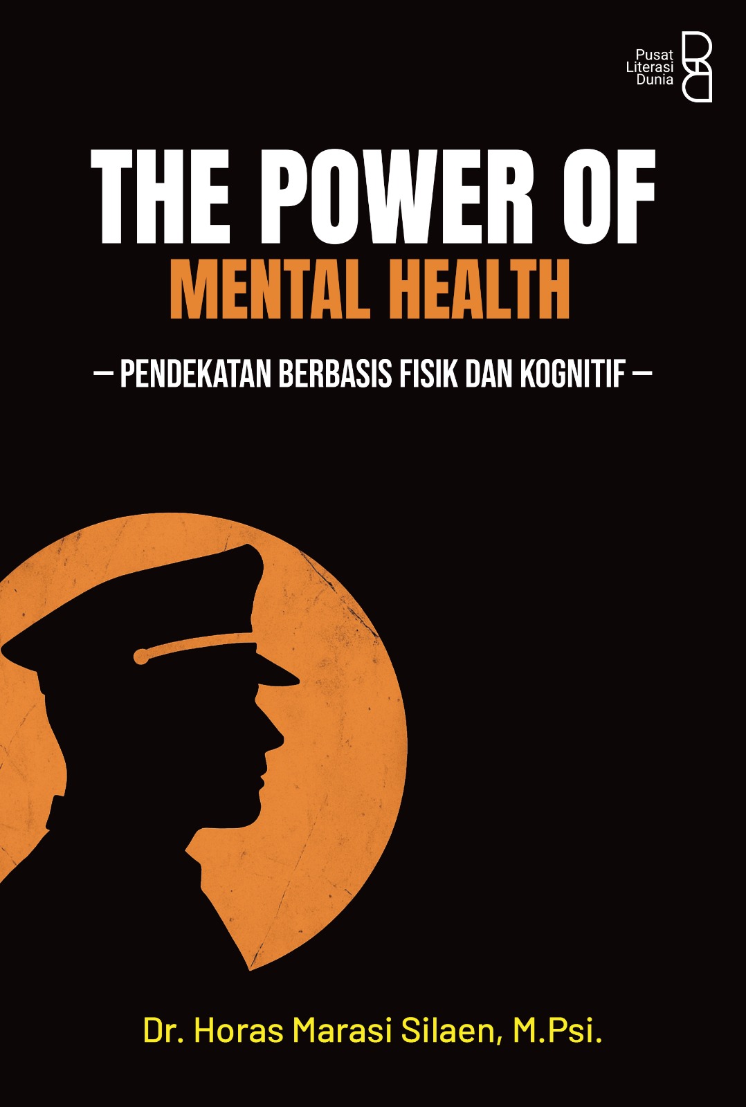 The Power of Mental Health: Pendekatan Berbasis Fisik dan Kognitif